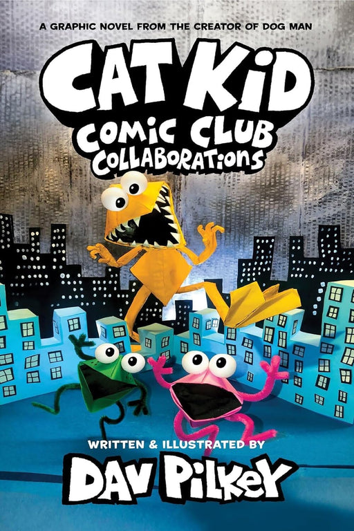 Cat Kid Comic Club: Collaborations by Dav Pilkey - Graphic Novels - Ages 7-12 - Hardback Graphic Novels Scholastic