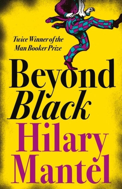 Beyond Black by Hilary Mantel Extended Range HarperCollins Publishers