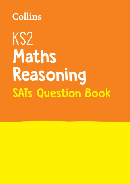 KS2 Maths Reasoning SATs Practice Question Book: For the 2022 Tests Extended Range HarperCollins Publishers