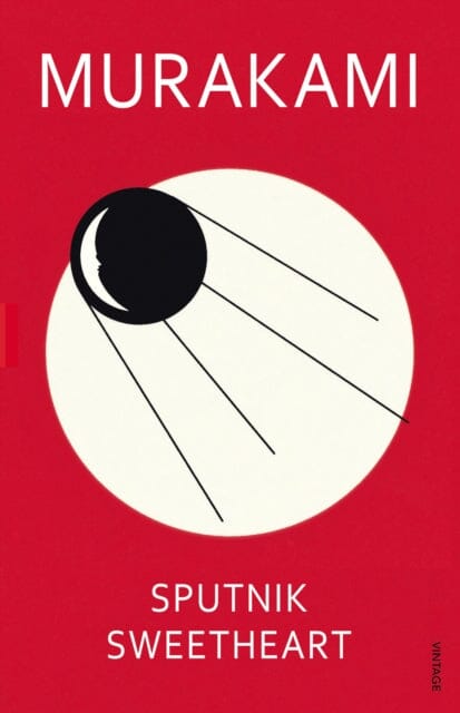 Sputnik Sweetheart by Haruki Murakami Extended Range Vintage Publishing