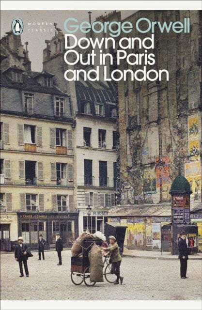 Down and Out in Paris and London by George Orwell Extended Range Penguin Books Ltd