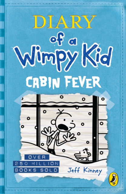 Diary of a Wimpy Kid: Cabin Fever (Book 6) by Jeff Kinney Extended Range Penguin Random House Children's UK
