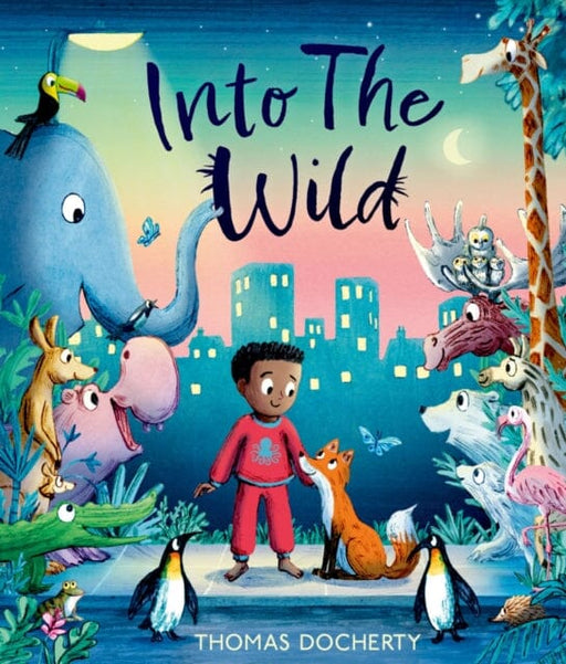 Into the Wild by Thomas Docherty Extended Range Oxford University Press