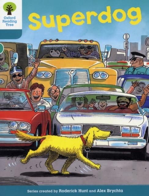 Oxford Reading Tree: Level 9: Stories: Superdog Popular Titles Oxford University Press