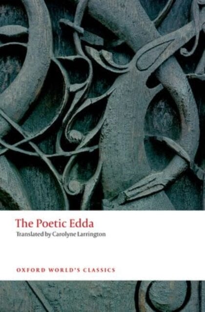 The Poetic Edda by Carolyne Larrington Extended Range Oxford University Press