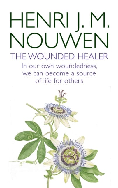 The Wounded Healer: Ministry in Contemporary Society by Henri J.M. Nouwen Extended Range Darton Longman & Todd Ltd