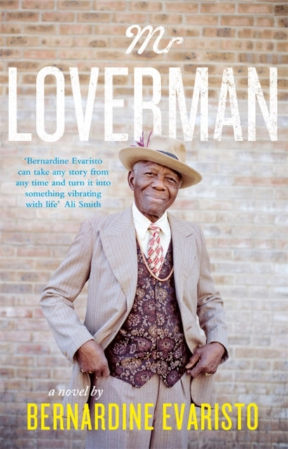 Mr Loverman by Bernardine Evaristo Extended Range Penguin Books Ltd