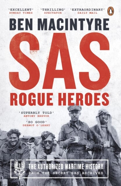 SAS: Rogue Heroes by Ben MacIntyre Extended Range Penguin Books Ltd