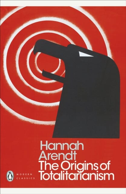 The Origins of Totalitarianism by Hannah Arendt Extended Range Penguin Books Ltd