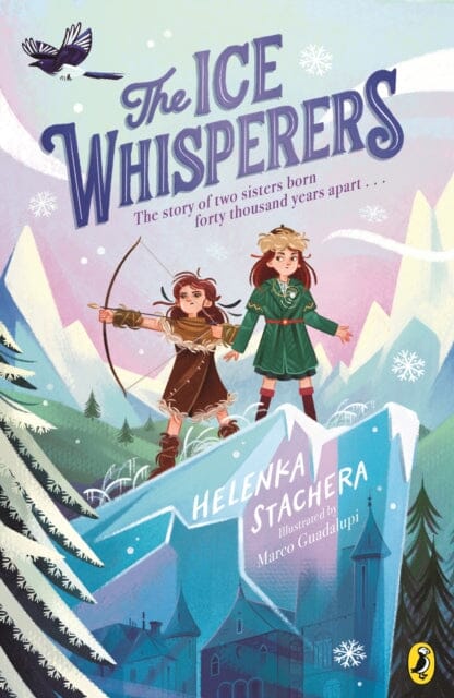 The Ice Whisperers by Helenka Stachera Extended Range Penguin Random House Children's UK