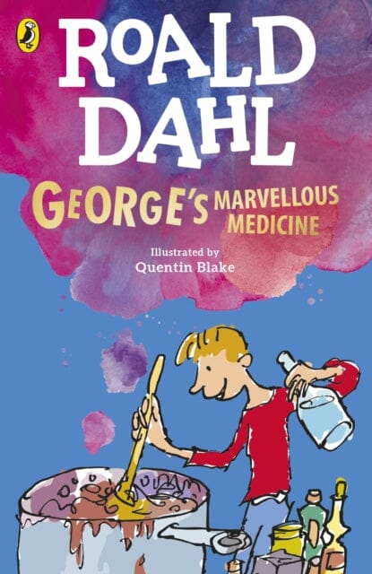 George's Marvellous Medicine by Roald Dahl Extended Range Penguin Random House Children's UK