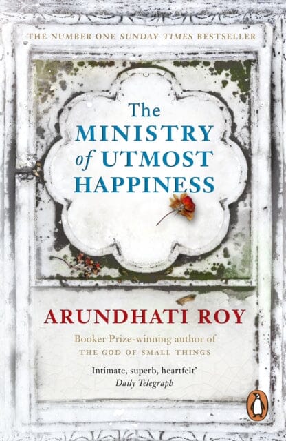 The Ministry of Utmost Happiness by Arundhati Roy Extended Range Penguin Books Ltd