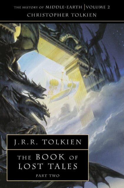 The Book of Lost Tales 2 by Christopher Tolkien Extended Range HarperCollins Publishers