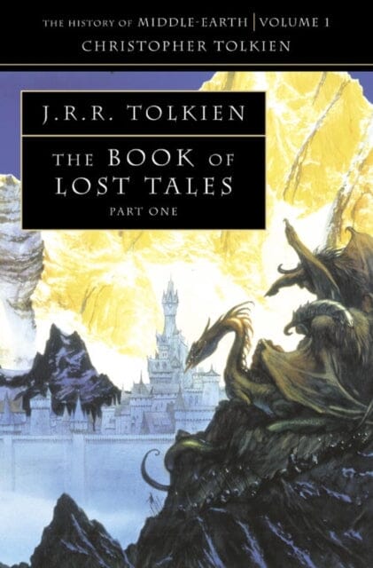 The Book of Lost Tales 1 by Christopher Tolkien Extended Range HarperCollins Publishers