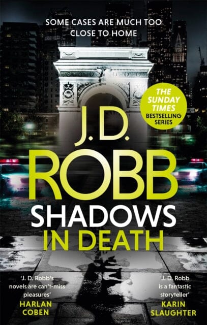 Shadows in Death: An Eve Dallas thriller (Book 51) by J. D. Robb Extended Range Little Brown Book Group
