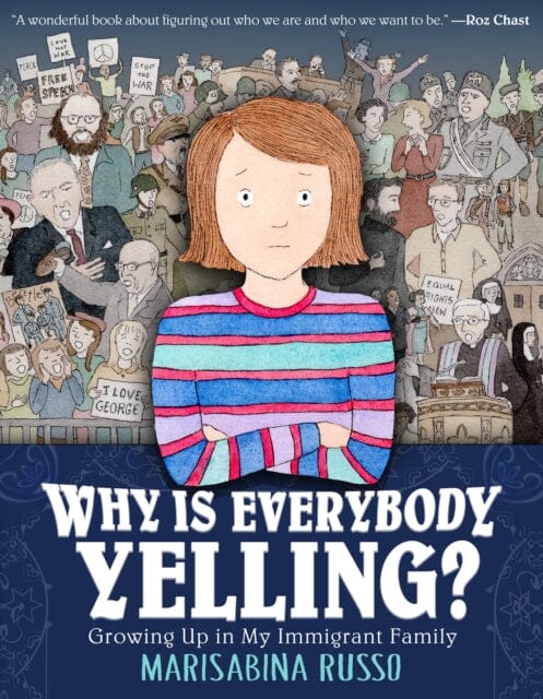 Why Is Everybody Yelling? : Growing Up in My Immigrant Family by Marisabina Russo Extended Range Farrar, Straus & Giroux Inc