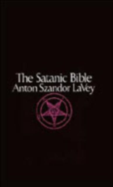 Satanic Bible by Anton La Vey Extended Range HarperCollins Publishers Inc
