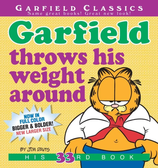 Garfield Throws His Weight Around : His 33rd Book by Jim Davis Extended Range Penguin Putnam Inc