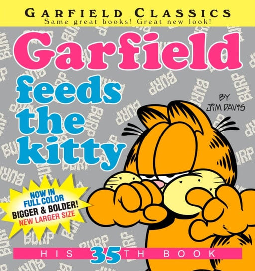 Garfield Feeds the Kitty : His 35th Book by Jim Davis Extended Range Penguin Putnam Inc