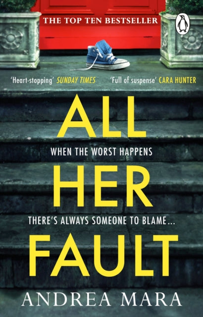 All Her Fault by Andrea Mara Extended Range Transworld Publishers Ltd