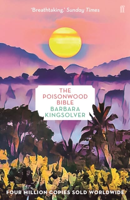 The Poisonwood Bible by Barbara Kingsolver Extended Range Faber & Faber