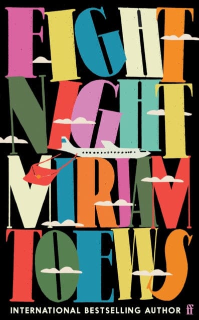 Fight Night by Miriam Toews Extended Range Faber & Faber