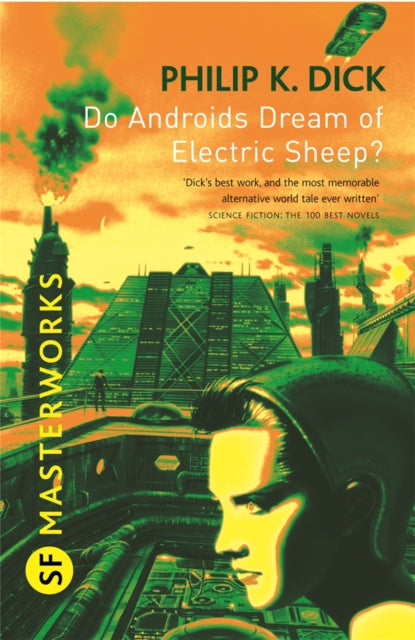 Blade Runner: Do Androids Dream Of Electric Sheep? by Philip K Dick Extended Range Orion Publishing Co