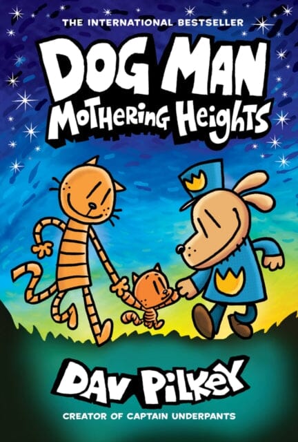 Dog Man 10: Mothering Heights by Dav Pilkey Extended Range Scholastic