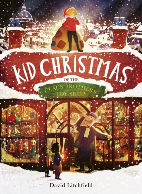 Kid Christmas : of the Claus Brothers Toy Shop Extended Range Quarto Publishing PLC