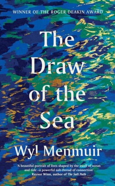 The Draw of the Sea by Wyl Menmuir Extended Range Aurum Press