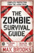 The Zombie Survival Guide : Complete Protection from the Living Dead Extended Range Duckworth Books