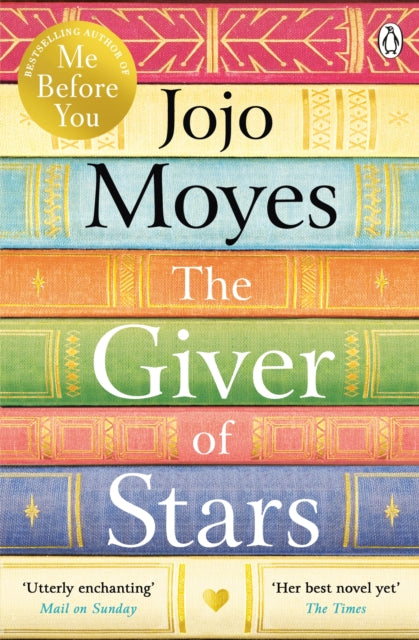 The Giver of Stars by Jojo Moyes Extended Range Penguin Books Ltd