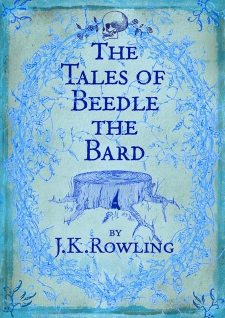 The Tales of Beedle the Bard Popular Titles Bloomsbury Publishing PLC