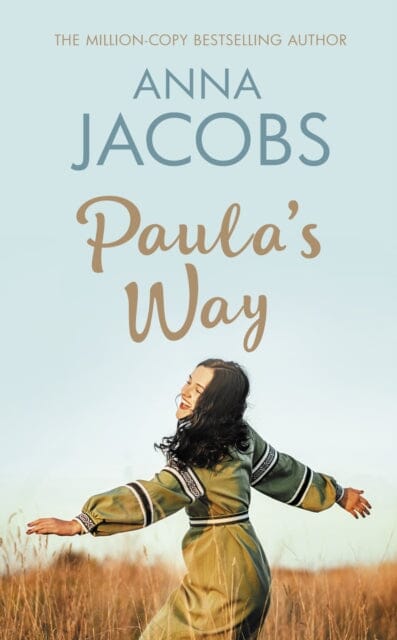 Paula's Way : A heart-warming story from the multi-million copy bestselling author by Anna Jacobs Extended Range Allison & Busby