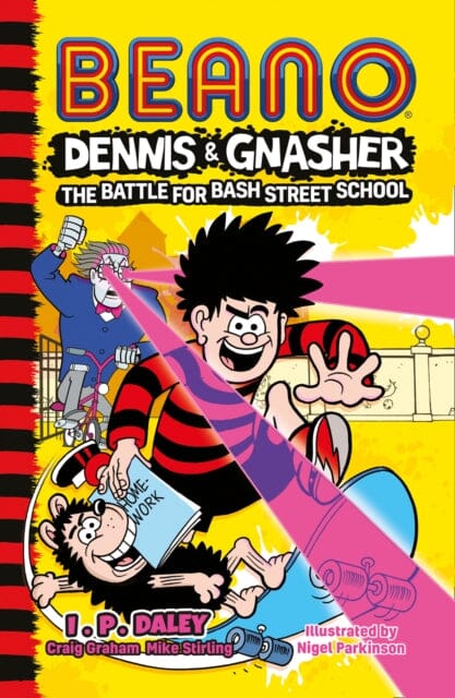 Beano Dennis & Gnasher: Battle for Bash Street School by Beano Studios Extended Range HarperCollins Publishers