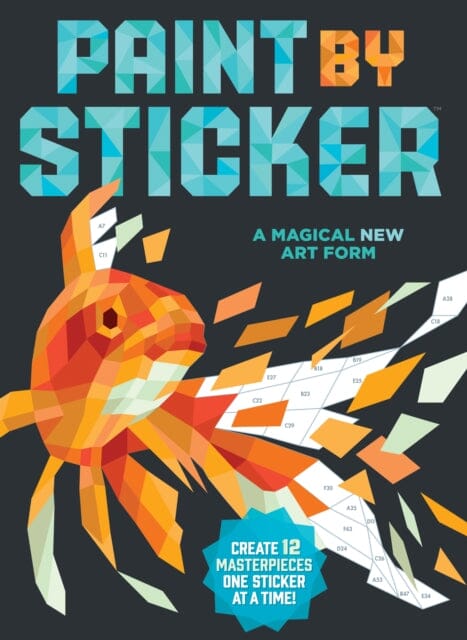 Paint by Sticker: Create 12 Masterpieces One Sticker at a Time! by Workman Publishing Extended Range Workman Publishing