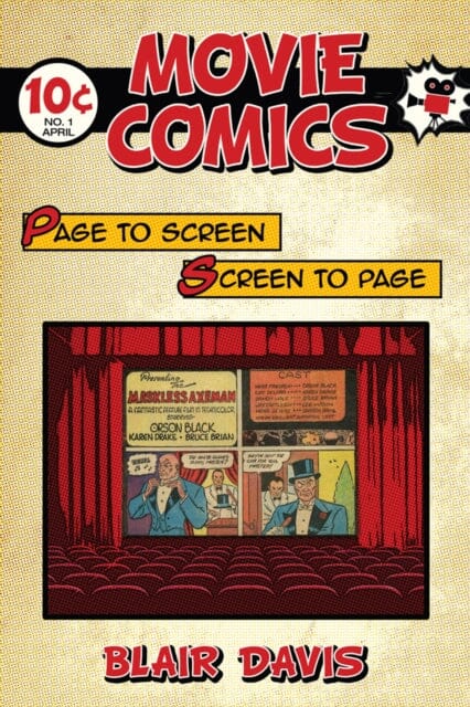 Movie Comics : Page to Screen/Screen to Page by Blair Davis Extended Range Rutgers University Press