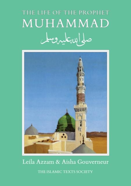 The Life of the Prophet Muhammad Popular Titles The Islamic Texts Society