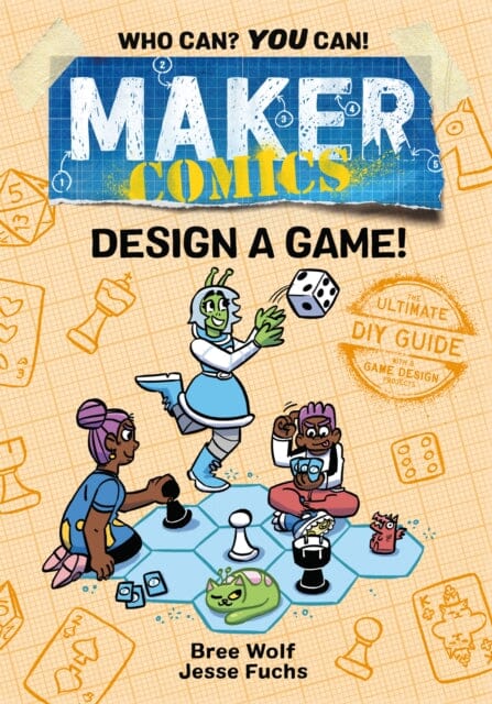 Maker Comics: Design a Game! by Bree Wolf Extended Range Roaring Brook Press