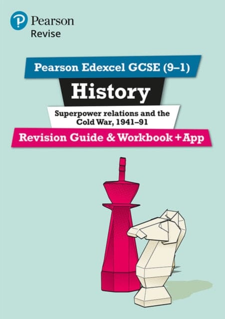 Pearson REVISE Edexcel GCSE (9-1) History Superpower relations and the Cold War Revision Guide and Workbook + App by Brian Dowse Extended Range Pearson Education Limited