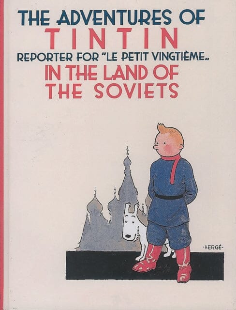Tintin in the Land of the Soviets by Herge Extended Range HarperCollins Publishers
