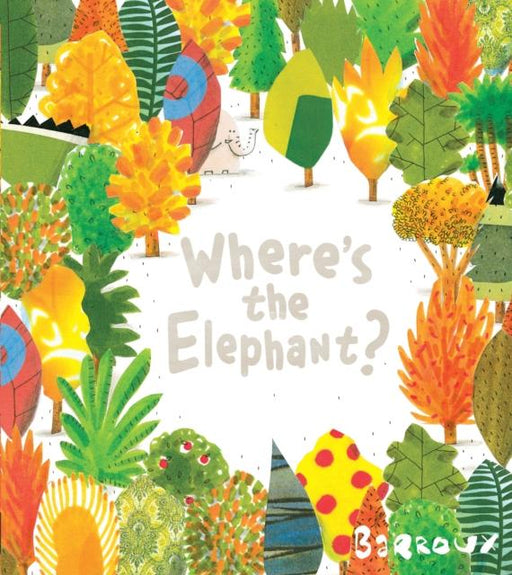 Where's the Elephant? Popular Titles Egmont UK Ltd
