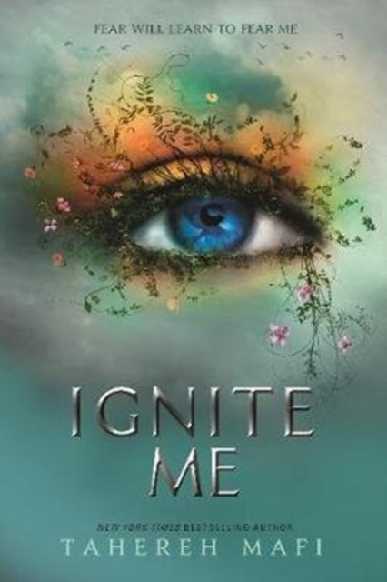 Ignite Me by Tahereh Mafi Extended Range HarperCollins Publishers