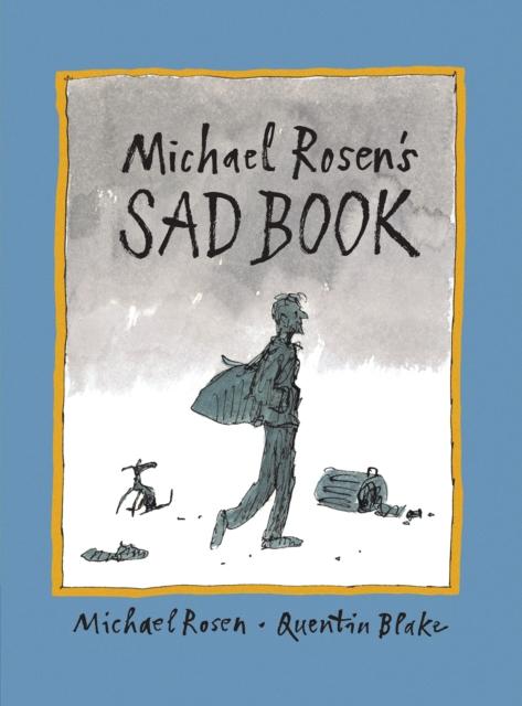 Michael Rosen's Sad Book Popular Titles Walker Books Ltd