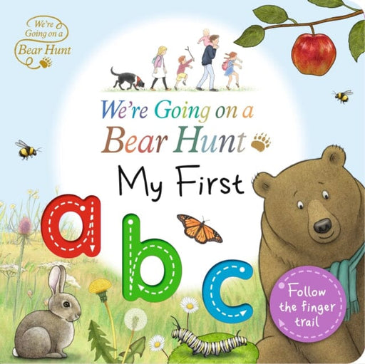 We're Going on a Bear Hunt: My First ABC by Bear Hunt Films Ltd Extended Range Walker Books Ltd