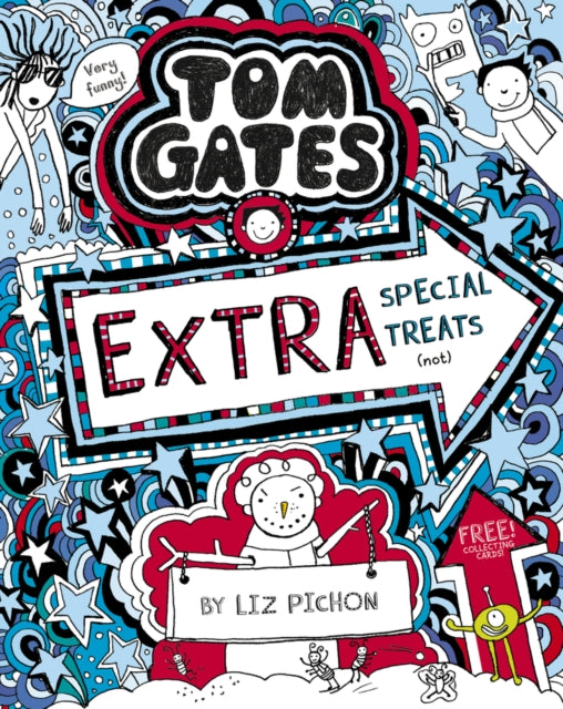 Tom Gates: Extra Special Treats (not) by Liz Pichon Extended Range Scholastic