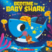 Bedtime for Baby Shark: Doo Doo Doo Doo Doo Doo Popular Titles Scholastic