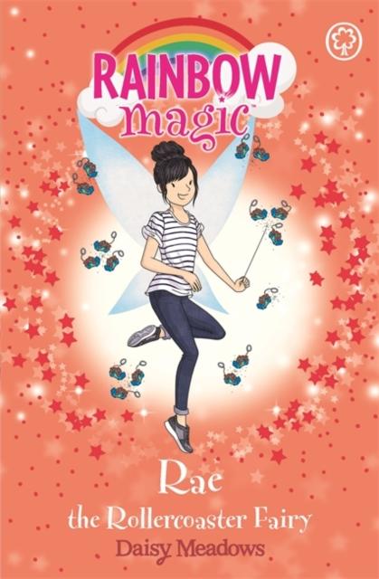 Rainbow Magic: Rae the Rollercoaster Fairy : The Funfair Fairies Book 1 Popular Titles Hachette Children's Group
