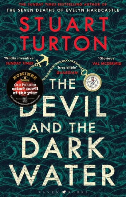 The Devil and the Dark Water by Stuart Turton Extended Range Bloomsbury Publishing PLC