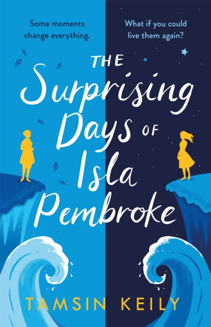 The Surprising Days of Isla Pembroke by Tamsin Keily Extended Range Orion Publishing Co